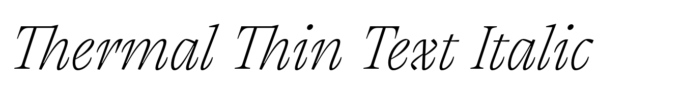 Thermal Thin Text Italic